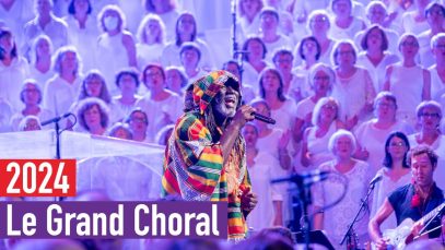 Le Grand Choral 2024 – Plus rien ne m’étonne (Tiken Jah Fakoly)