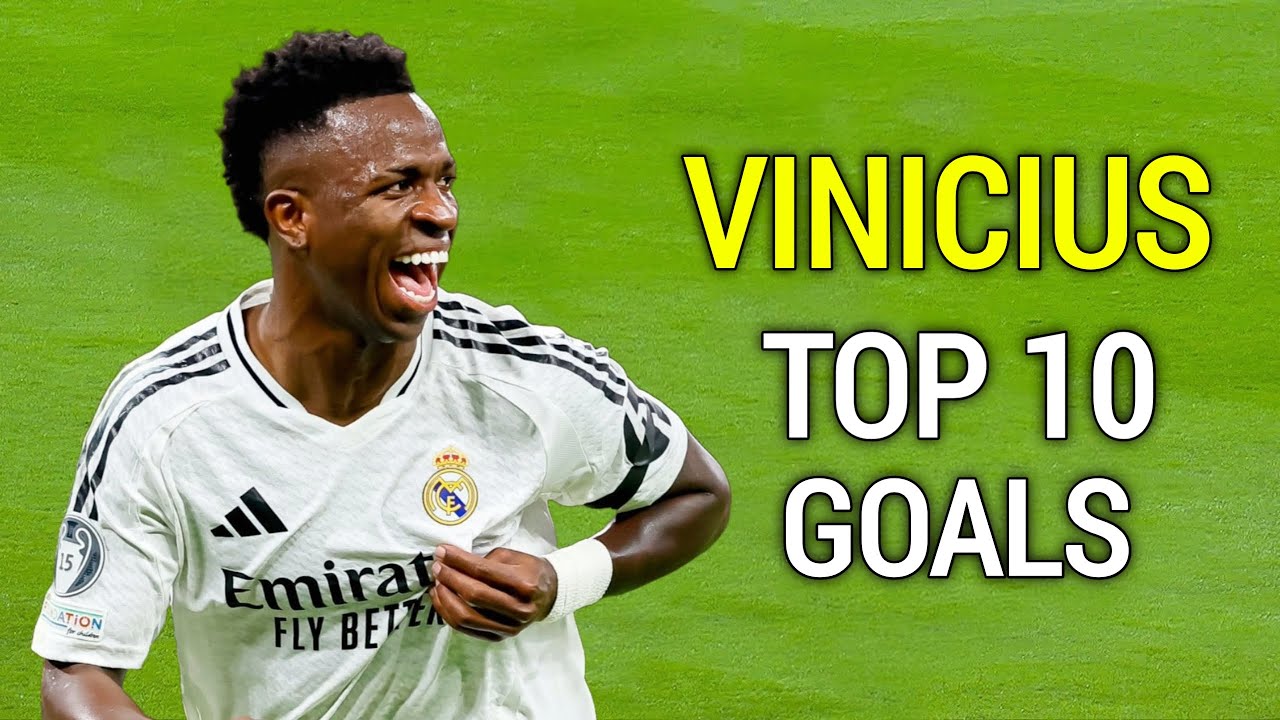 Vinicius Jr – Top 10 Goals